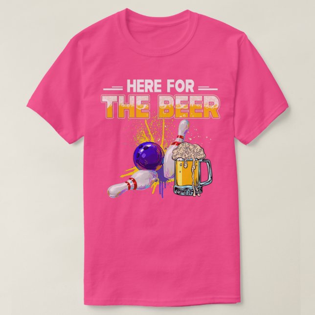 Camiseta Aquí Para La Bola De Cerveza Hobby Beber T (Diseño del anverso)