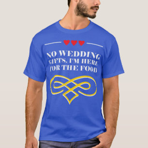 Camiseta Aquí para la novia invitada del Boda de comida y e