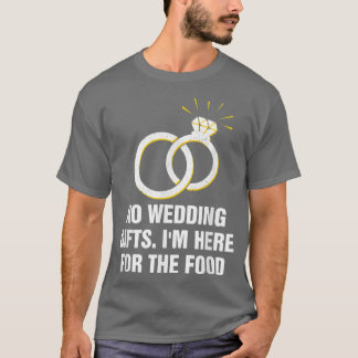Camiseta Aquí para la novia invitada del Boda de comida y e