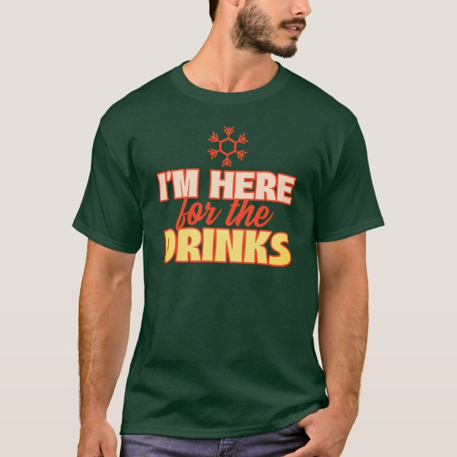 Camiseta Aquí Para Las Bebidas (Anverso)