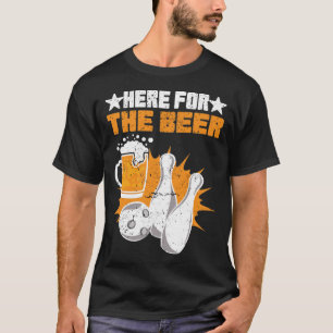 Camiseta Aquí Para Los Pines De Pelota De Cerveza Que Bebe