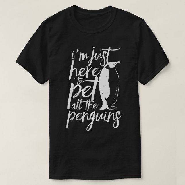 Camiseta Aquí Para Mascota De Todos Los Pingüinos De La Ant (Diseño del anverso)