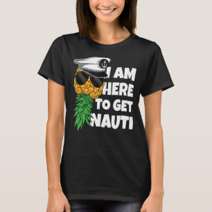 Camiseta Aquí Para Obtener El Nauti Cruise Boat Upside Down