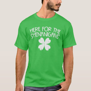 Camiseta Aquí Para Shenanigans Funny St Patricks Day Hombre