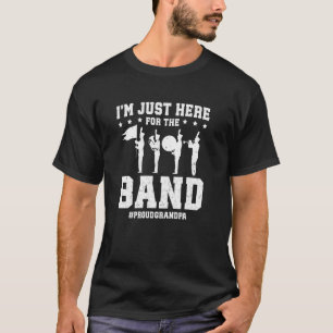 Camiseta Aquí por la banda Orgulloso abuelo Banda de marcha