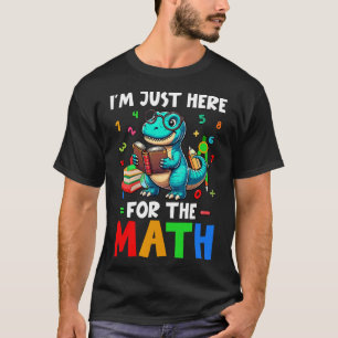 Camiseta Aquí por las matemáticas Cute T-rex Número de cont