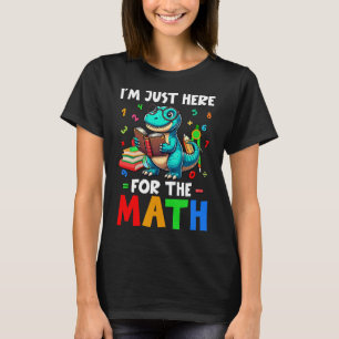 Camiseta Aquí por las matemáticas Cute T-rex Número de cont
