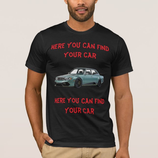 Camiseta Aquí Puedes Encontrar Tu Coche (Anverso)
