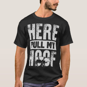 Camiseta Aquí Tira De Mi Hoof Cow Faring