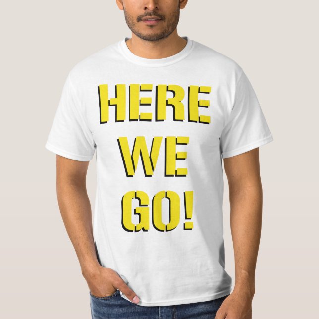 Camiseta Aquí vamos (Anverso)