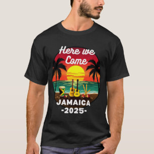 Camiseta Aquí Venimos Jamaica 2025 Viaje de Chicas Familia 