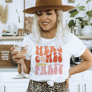 Camiseta Aquí Viene La Fiesta De La Bachelorette Fiesta