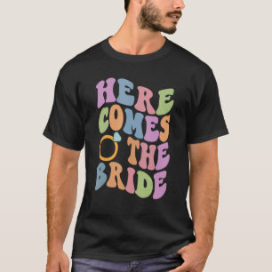 Camiseta Aquí viene la novia Fiesta de soltera Tendencia Bo
