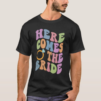 Camiseta Aquí viene la novia Fiesta de soltera Tendencia Bo