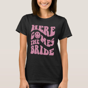 Camiseta Aquí Viene La Novia Retro Feliz Face Bride Trendy
