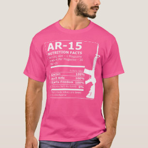 Camiseta Ar-15 Hechos De Nutrición Rifle Gun Funny