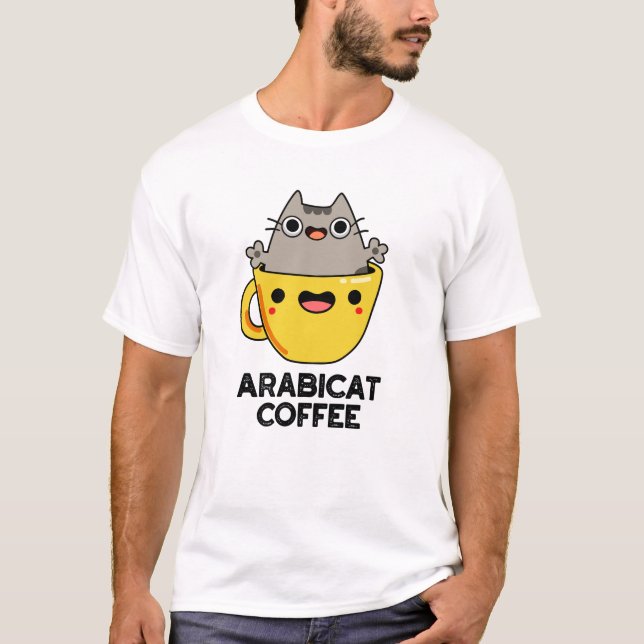 Camiseta Arabicat Coffee Funny Arabica Cat Pun (Anverso)