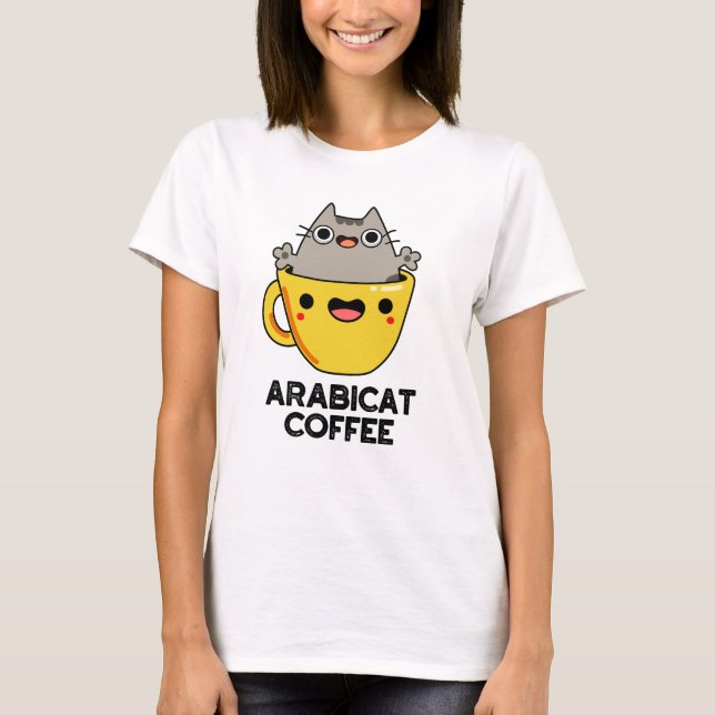 Camiseta Arabicat Coffee Funny Arabica Cat Pun (Anverso)