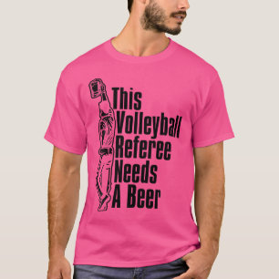 Camiseta Árbitro De Voleibol Reffing Voleibol Cerveza