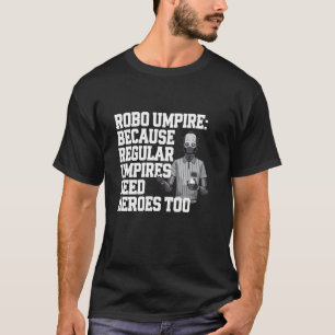 Camiseta Árbitro Robot Porque Árbitros Regulares Necesitan