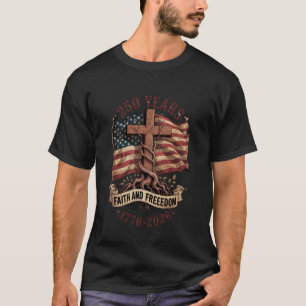Camiseta Árbol de la Cruz de la Bandera 250 Años Fe y Liber