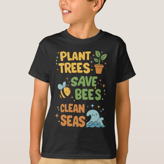 Camiseta Árboles vegetales, abejas salvadas, mares limpios  (Anverso)