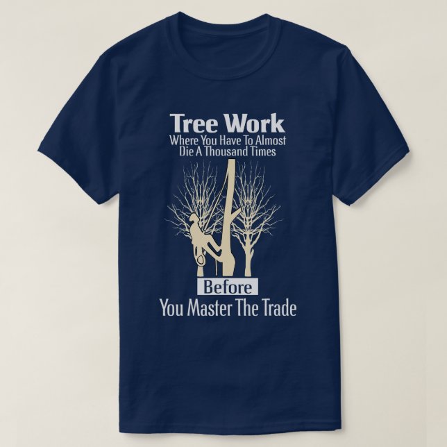 Camiseta Arborismo Árbol de trabajo Árbol de árboles de esc (Diseño del anverso)
