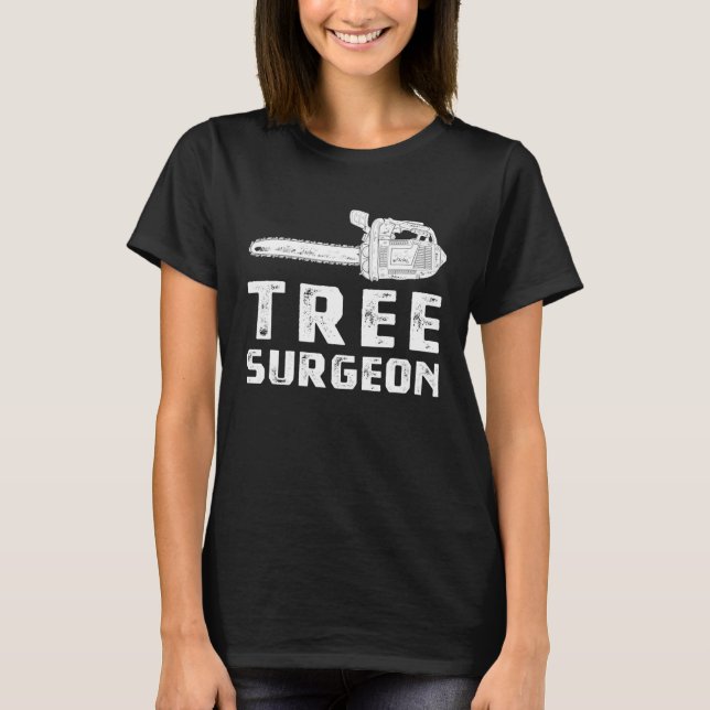 Camiseta Arborist Chainsaw Tree Work Lumberjack Tee (Anverso)