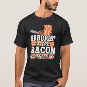 Camiseta Arborist Es El Baco De Las Profesiones Logger Dad 