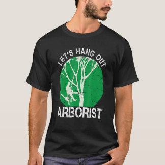 Camiseta Arborist Life For Men Tree Climber We Hang Out