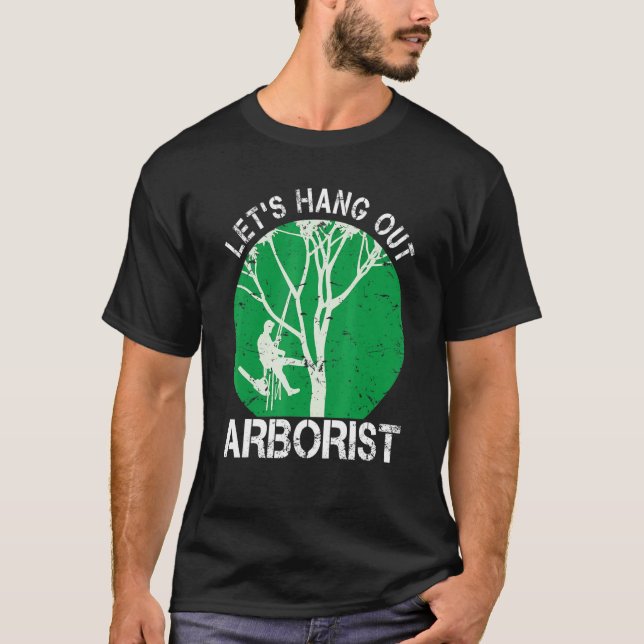 Camiseta Arborist Life For Men Tree Climber We Hang Out (Anverso)