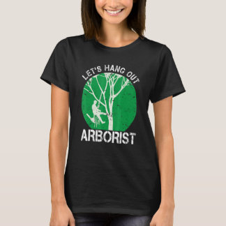 Camiseta Arborist Life For Men Tree Climber We Hang Out
