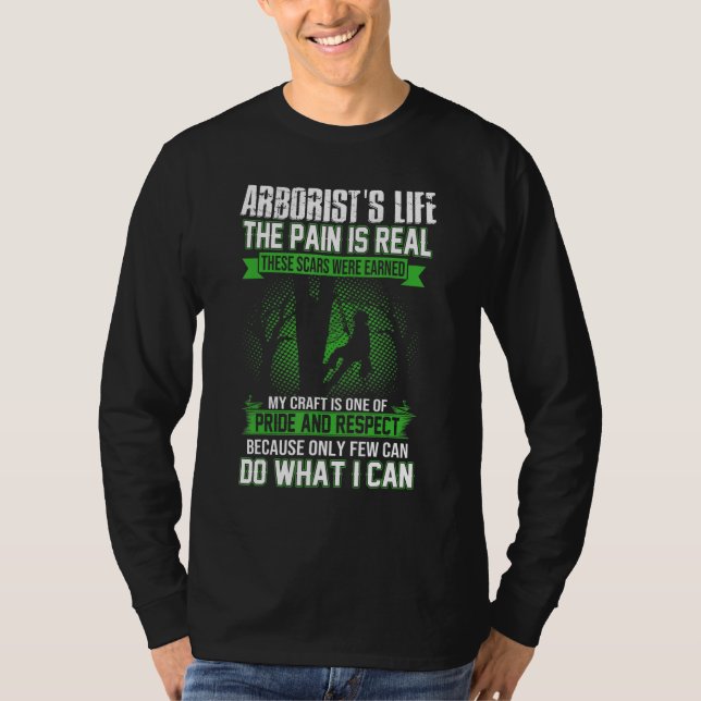 Camiseta Arborist Men Lumberjack Tree Climber The Pain Is R (Anverso)