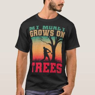 Camiseta Arboristas Mi Dinero Crece En Árboles Árboles Tren