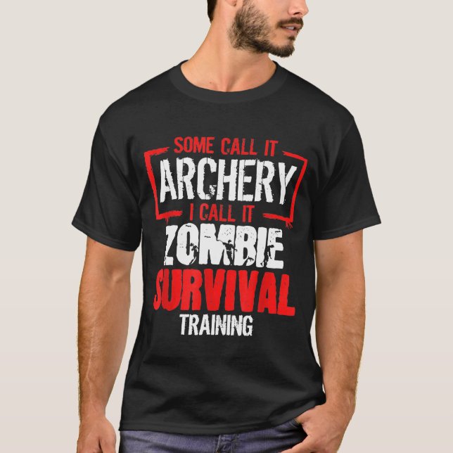 Camiseta Archer  Bow Hunting Zombie Survival Training Arche (Anverso)
