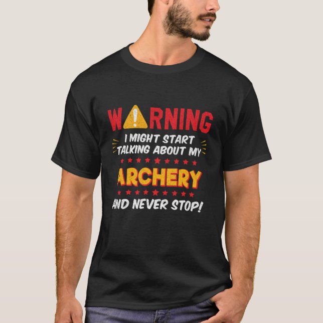 Camiseta Archery Bow and Arrow Joke Graphic (Anverso)