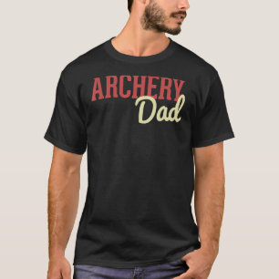 Camiseta Archery Dad Bow Y Arrow Fathers Day Archer