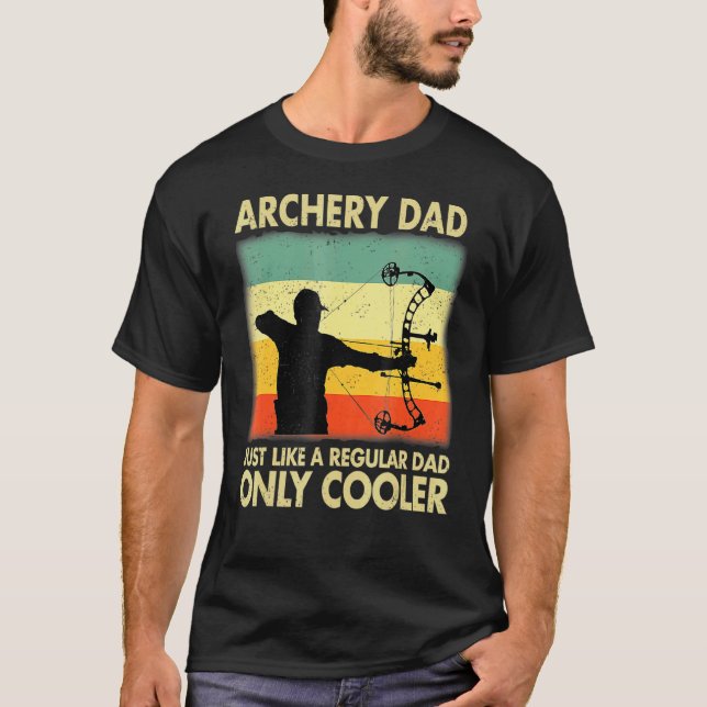 Camiseta Archery Dad Igual Que Un Padre Regular Sólo Fanáti (Anverso)