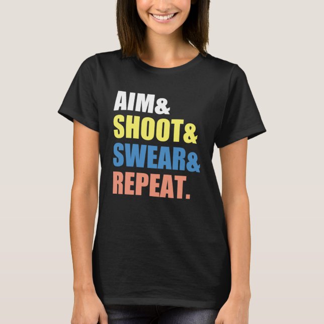 Camiseta Archery Darts Billard  Aim Shoot Swear Repeat (Anverso)