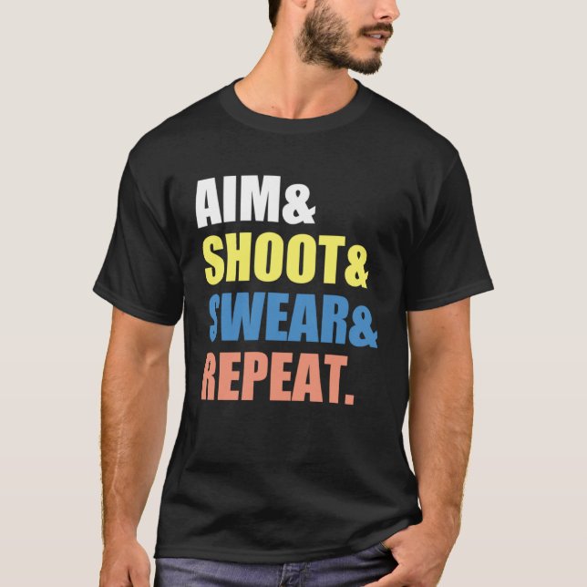 Camiseta Archery Darts Billard  Aim Shoot Swear Repeat (Anverso)
