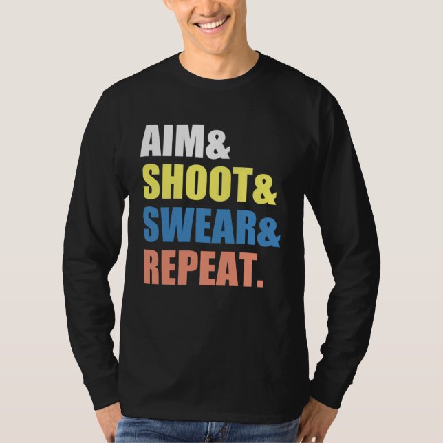 Camiseta Archery Darts Billard  Aim Shoot Swear Repeat (Anverso)