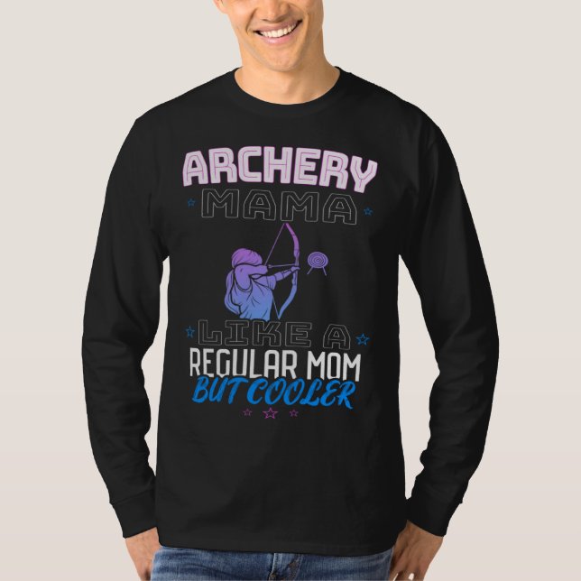 CAMISETA ARCHERY MAMA LIKE A REGULAR MOM BUT COOLER (Anverso)