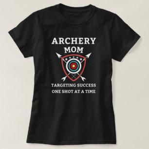 Camiseta Archery Mom - Atacando el éxito de un disparo a la