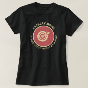 Camiseta Archery Mom   Golpear los objetivos de la vida con