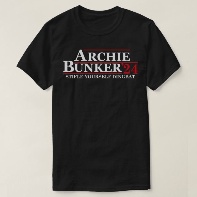Camiseta Archie Bunker 24 Stifle YoursDingbat (Diseño del anverso)