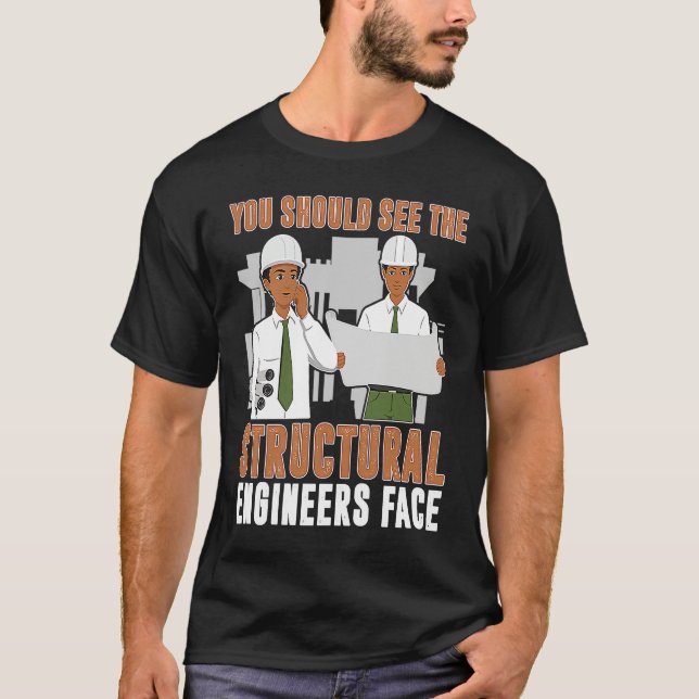 Camiseta Architect You Should See The Structural Engineers  (Anverso)