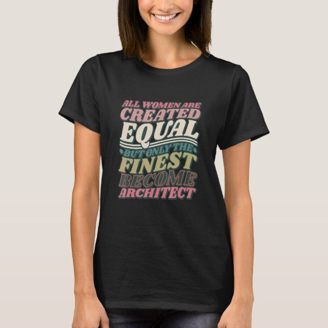 Camiseta Architecture Women Designs, Architect Architecture (Anverso)