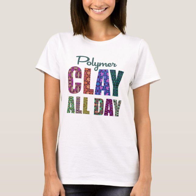 Camiseta Arcilla de Polímero Todo el Día (Anverso)