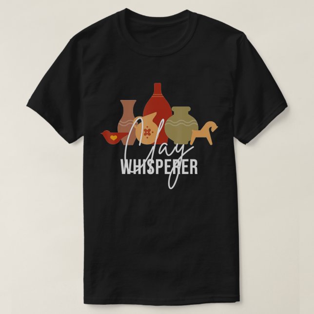 Camiseta Arcilla Whisperer Gracioso Regalo Potter Esculpien (Diseño del anverso)