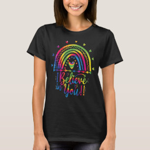 Camiseta Arcoiris Creo En Tu Día De Prueba De Maestros